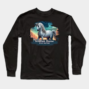 Arabian Horse - WILD NATURE - HORSE -17 Long Sleeve T-Shirt